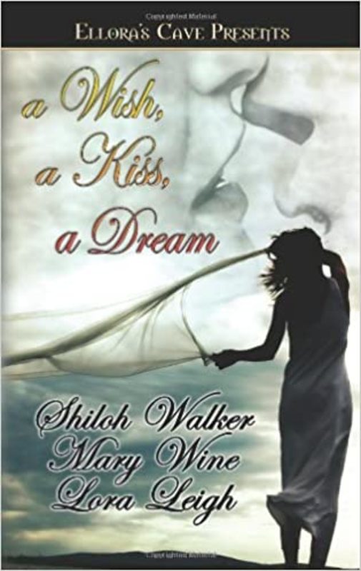 Book cover for "A Wish, a Kiss, a Dream" by Lora Leigh