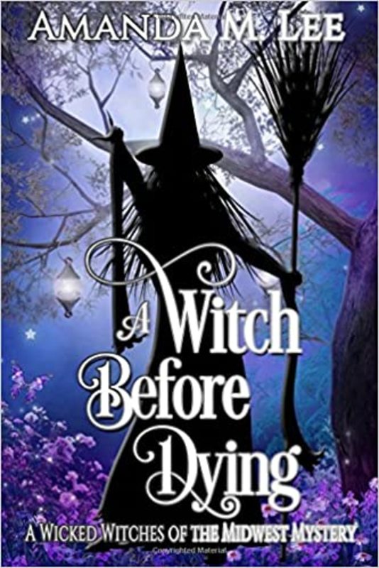 Book cover for "A Witch Before Dying" by Amanda M Lee
