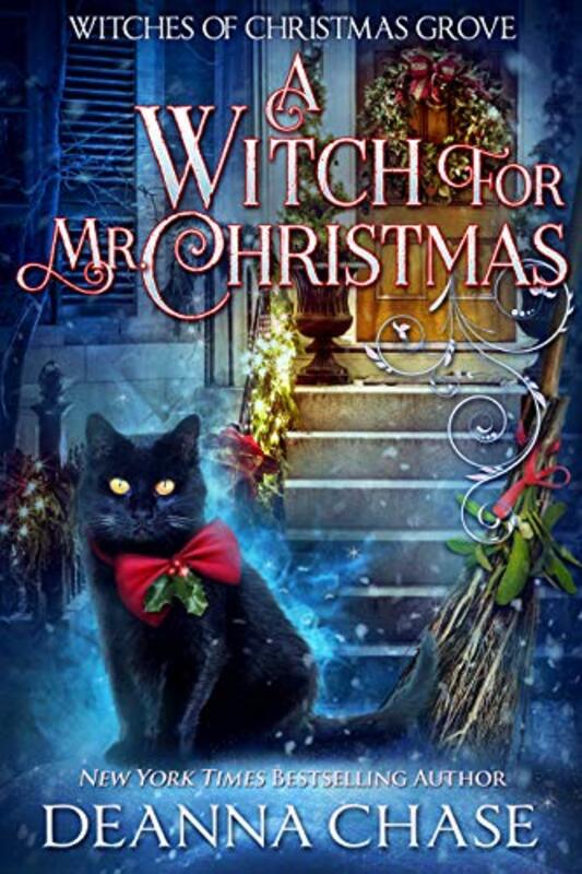 Book cover for "A Witch For Mr. Christmas" by Deanna Chase