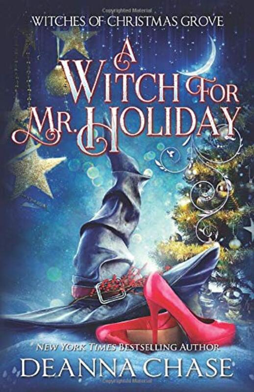 Book cover for "A Witch For Mr. Holiday" by Deanna Chase