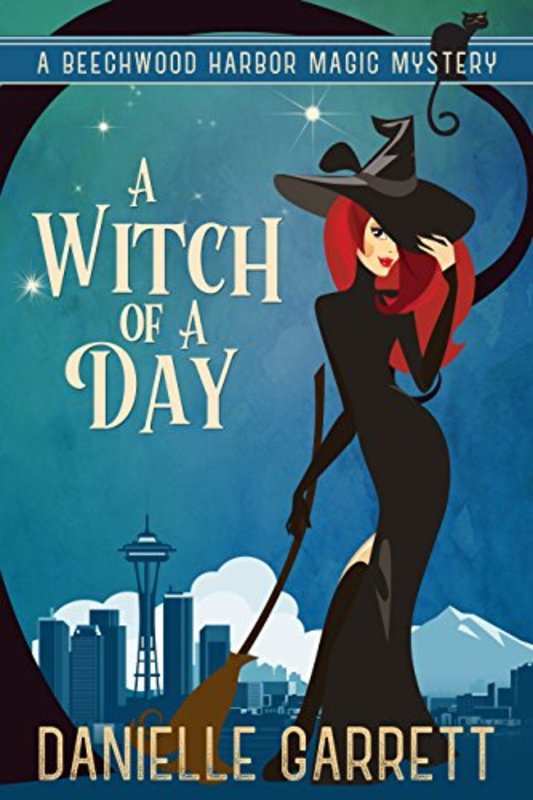 Book cover for "A Witch of a Day" by Danielle Garrett