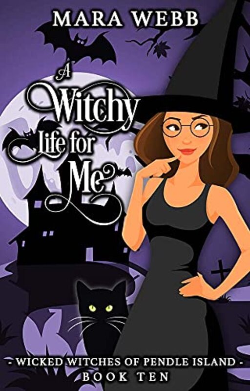 Book cover for "A Witchy Life for Me" by Mara Webb