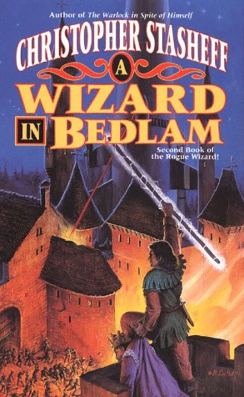 Book cover for "A Wizard in Bedlam" by Christopher Stasheff