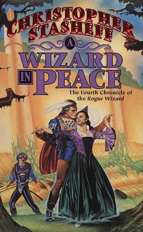 Book cover for "A Wizard in Peace" by Christopher Stasheff