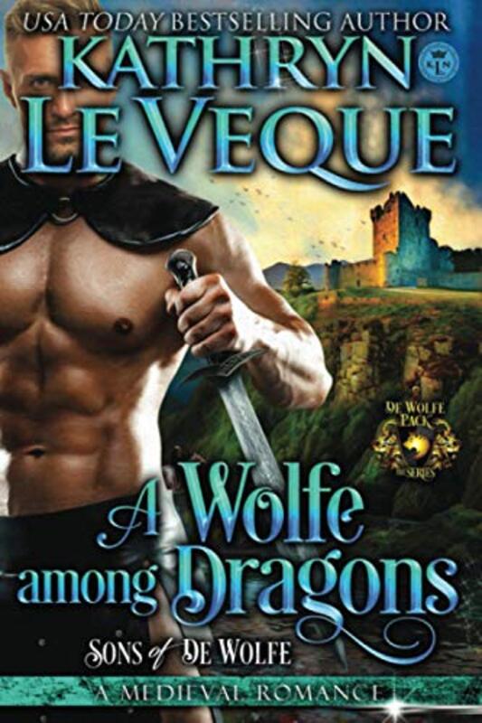 Book cover for "A Wolfe Among Dragons" by Kathryn Le Veque