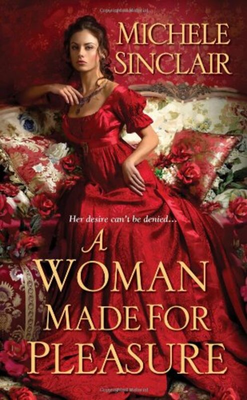 Book cover for "A Woman Made for Pleasure" by Michele Sinclair