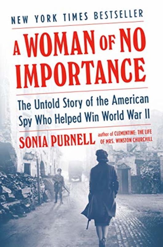 Book cover for "A Woman of No Importance" by Sonia Purnell