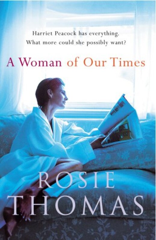 Book cover for "A Woman of Our Times" by Rosie Thomas