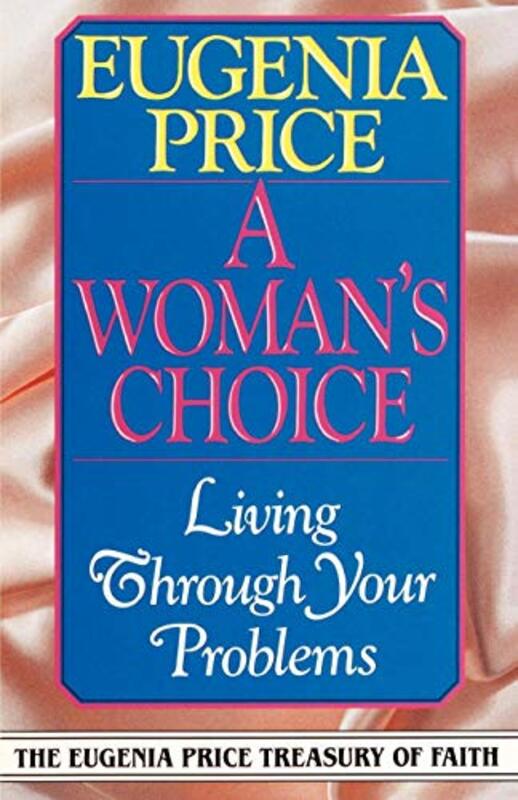 Book cover for "A Woman's Choice" by Eugenia Price
