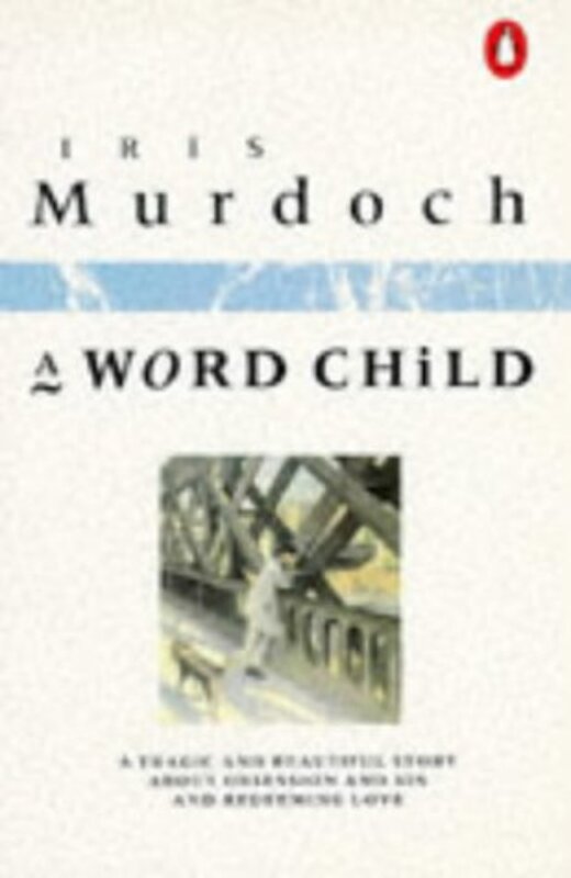 Book cover for "A Word Child" by Iris Murdoch