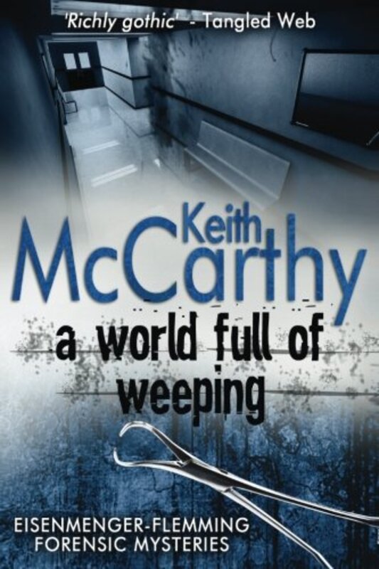 Book cover for "A World Full Of Weeping" by Keith McCarthy