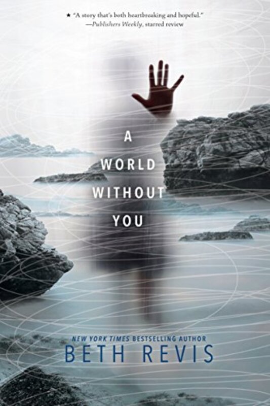Book cover for "A World Without You" by Beth Revis