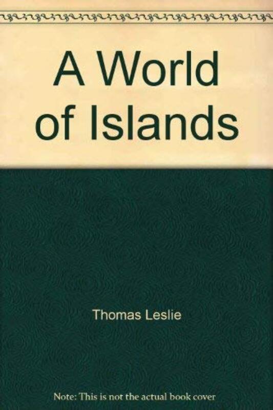 Book cover for "A World of Islands" by Leslie Thomas