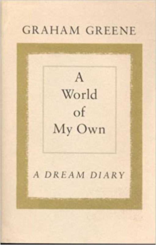 Book cover for "A World of My Own" by Graham Greene