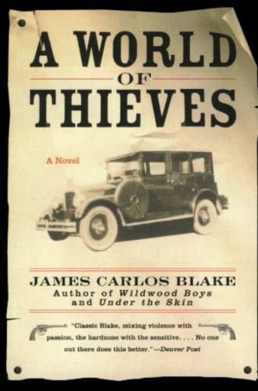 Book cover for "A World of Thieves" by James Carlos Blake