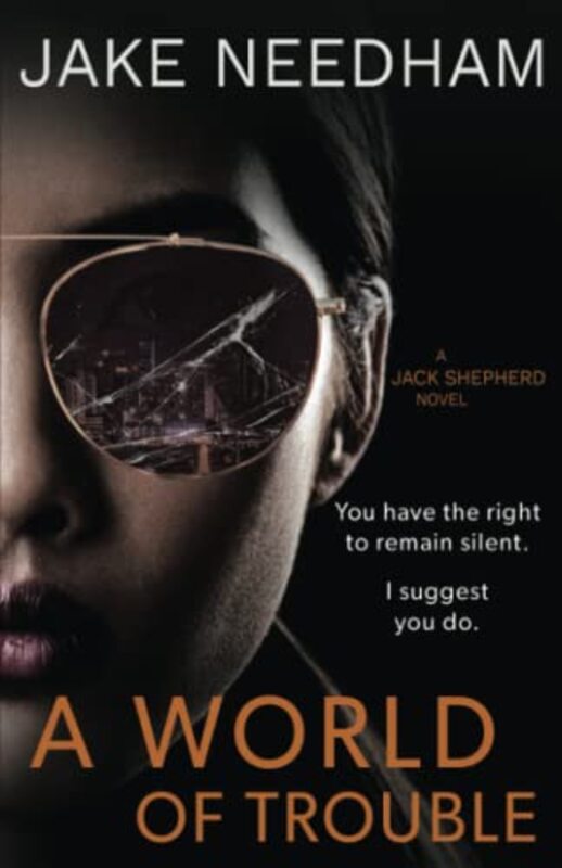 Book cover for "A World of Trouble" by Jake Needham