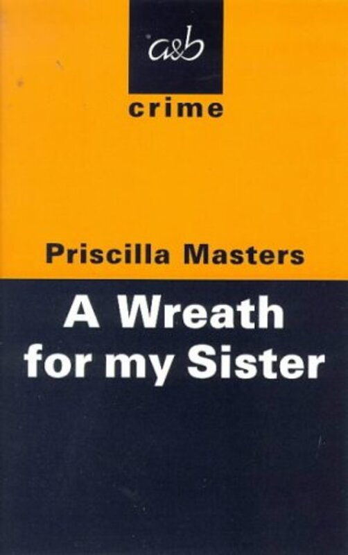 Book cover for "A Wreath For My Sister" by Priscilla Masters