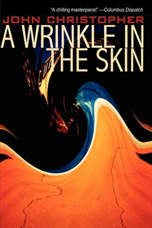 Book cover for "A Wrinkle in the Skin / The Ragged Edge" by John Christopher