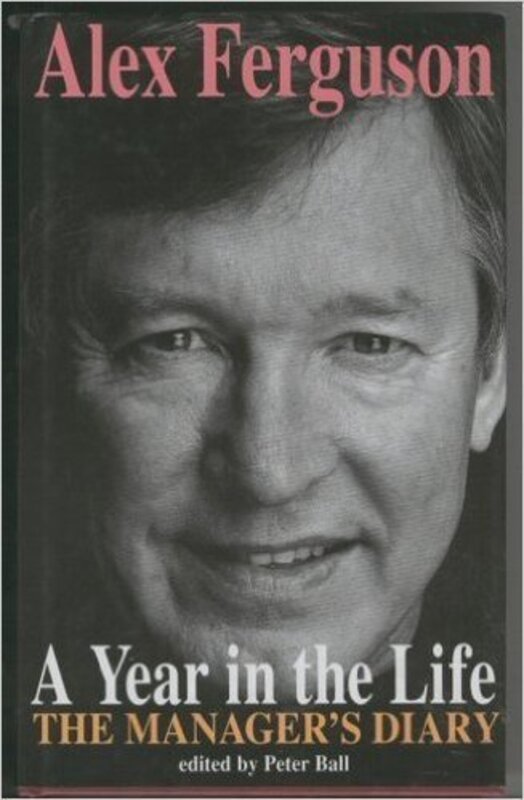 Book cover for "A Year in the Life" by Alex Ferguson