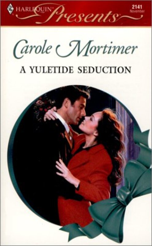 Book cover for "A Yuletide Seduction" by Carole Mortimer