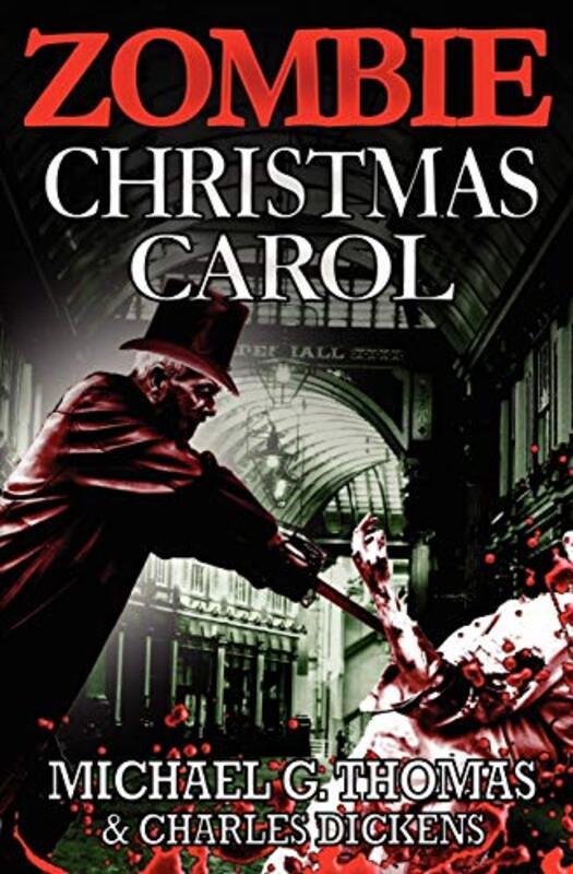 Book cover for "A Zombie Christmas Carol" by Michael G Thomas