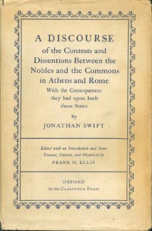 Book cover for "A discourse of the contests and dissentions between the nobles and the commons in Athens and Rome with the consequences they had upon both those states" by Jonathan Swift