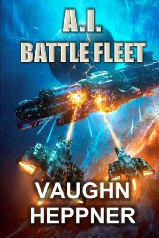 Book cover for "A.I. Battle Fleet" by Vaughn Heppner