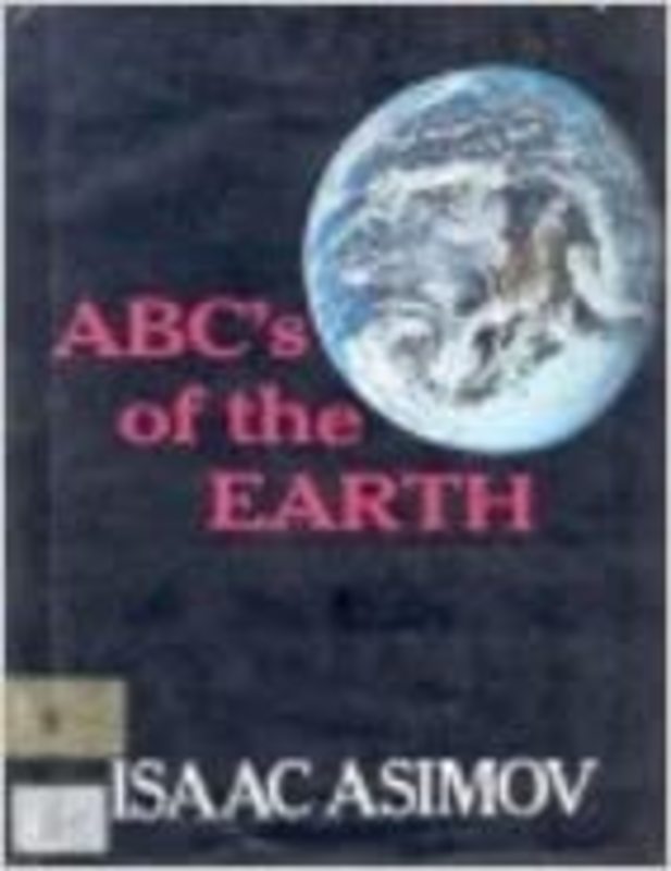Book cover for "ABC's of the Earth" by Isaac Asimov