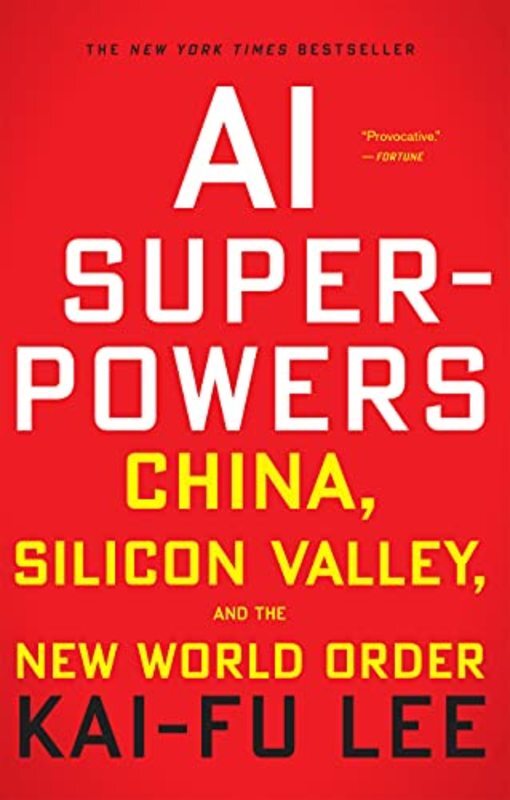 Book cover for "AI Superpowers" by Kai-Fu Lee
