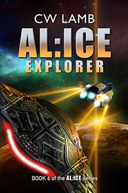 Book cover for "AL:ICE Explorer" by Charles W Lamb