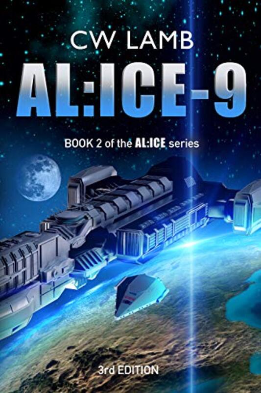 Book cover for "AL:ICE-9" by Charles W Lamb