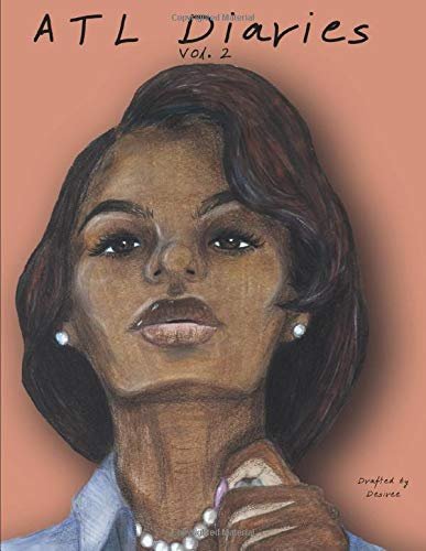 Book cover for "ATL Diaries: Vol. 2" by Desirée