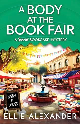 Book cover for "A Body at the Book Fair" by Ellie Alexander