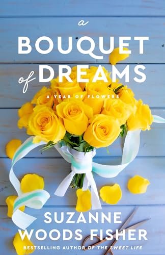 Book cover for "A Bouquet of Dreams" by Suzanne Woods Fisher