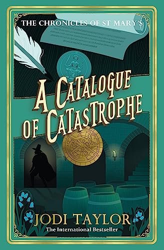 Book cover for "A Catalogue of Catastrophe" by Jodi Taylor