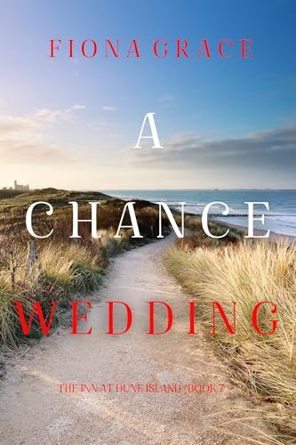 Book cover for "A Chance Wedding" by Fiona Grace
