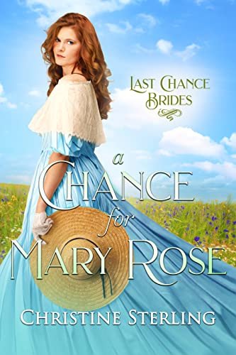 Book cover for "A Chance for Mary Rose" by Christine Sterling