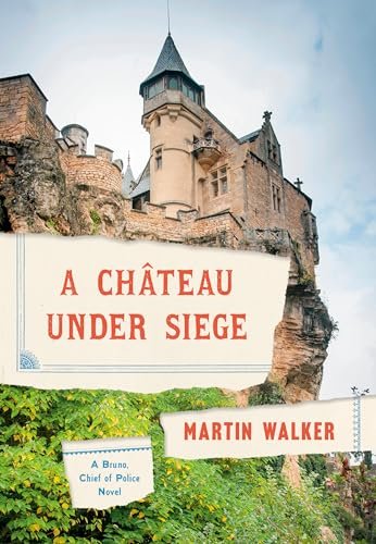 Book cover for "A Chateau Under Siege" by Martin Walker