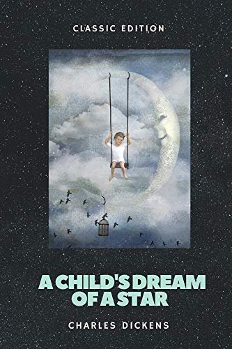 Book cover for "A Child's Dream of a Star" by Charles Dickens