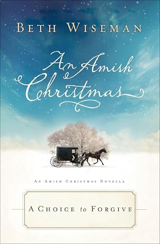 Book cover for "A Choice to Forgive" by Beth Wiseman