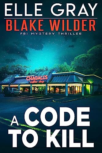 Book cover for "A Code to Kill" by Elle Gray