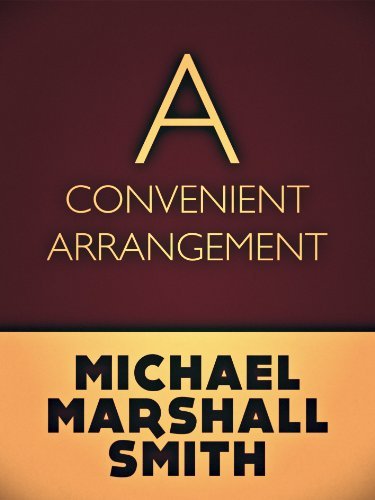 Book cover for "A Convenient Arrangement" by Michael Marshall Smith
