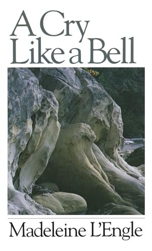 Book cover for "A Cry Like a Bell" by Madeleine L'Engle