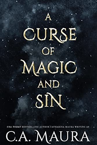 Book cover for "A Curse of Magic and Sin" by Catharina Maura