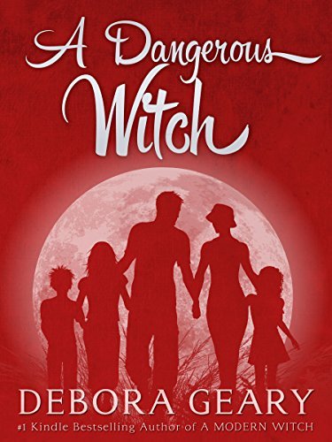 Book cover for "A Dangerous Witch" by Debora Geary
