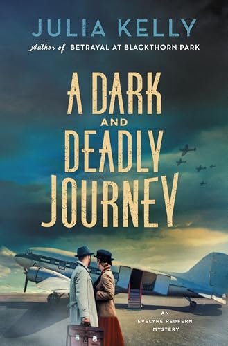 Book cover for "A Dark and Deadly Journey" by Julia Kelly