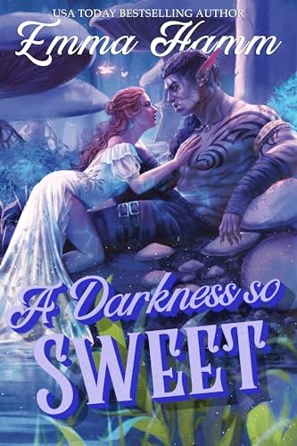 Book cover for "A Darkness So Sweet" by Emma Hamm