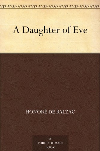 Book cover for "A Daughter Of Eve" by Honore de Balzac