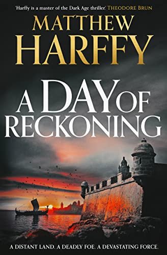 Book cover for "A Day of Reckoning" by Matthew Harffy