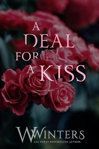 Book cover for "A Deal for a Kiss" by Willow Winters